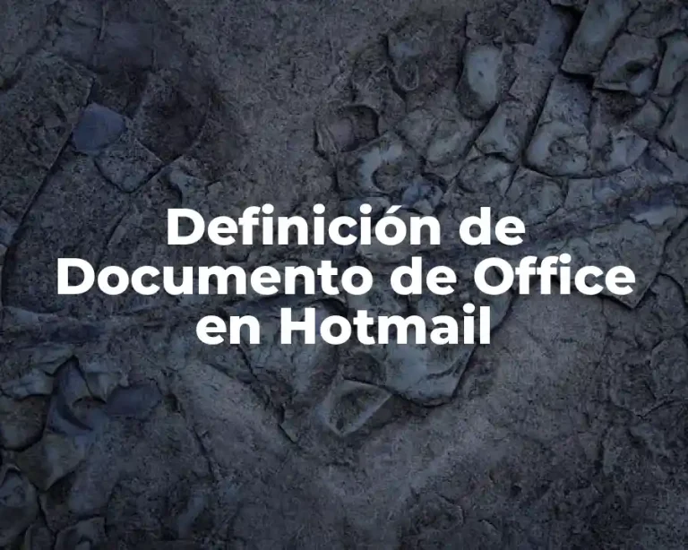Definición de Documento de Office en Hotmail
