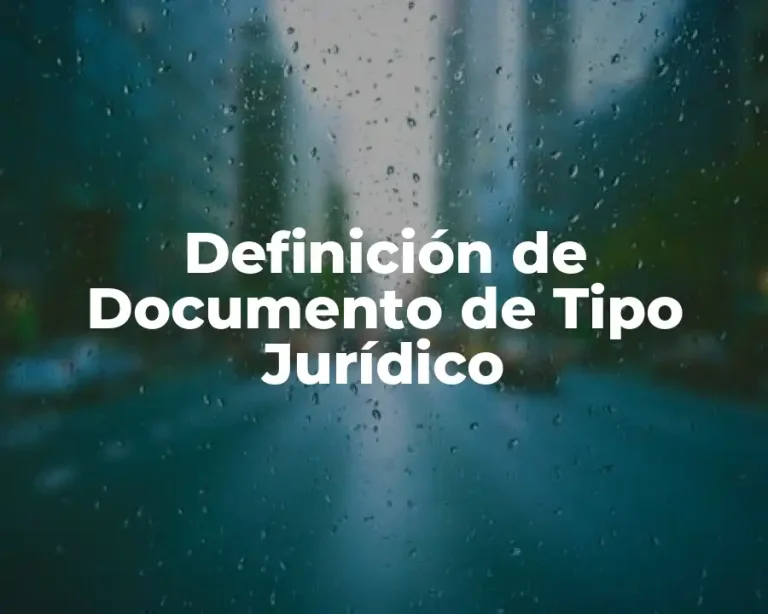 Definición de Documento de Tipo Jurídico