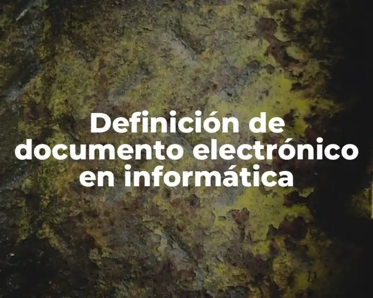 Definición de documento electrónico en informática
