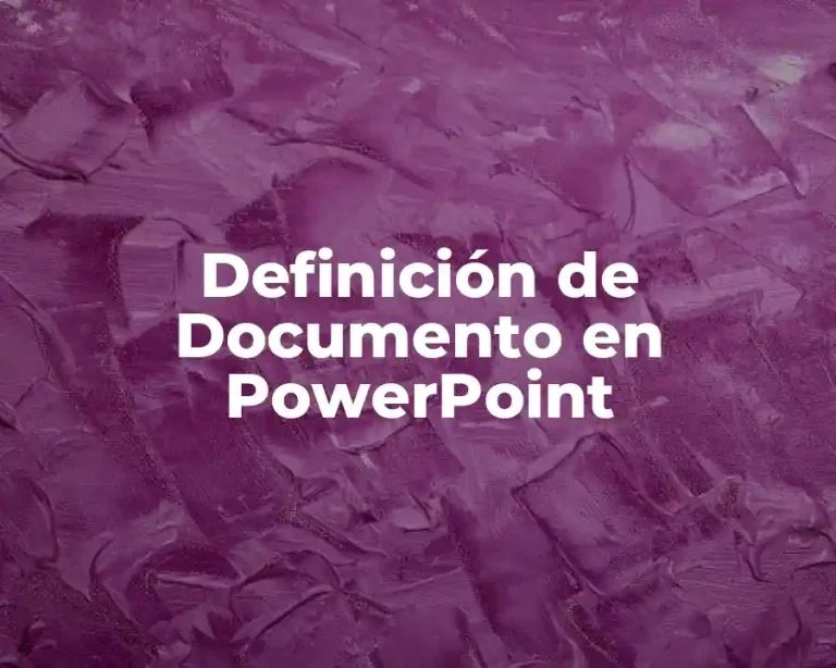 Definición de Documento en PowerPoint
