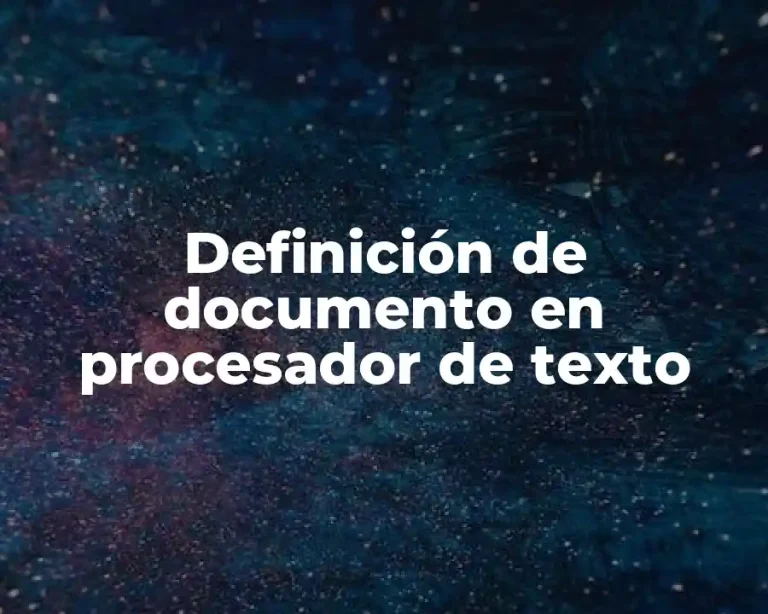 Definición de documento en procesador de texto