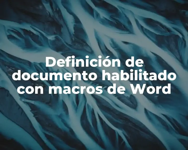 Definición de documento habilitado con macros de Word