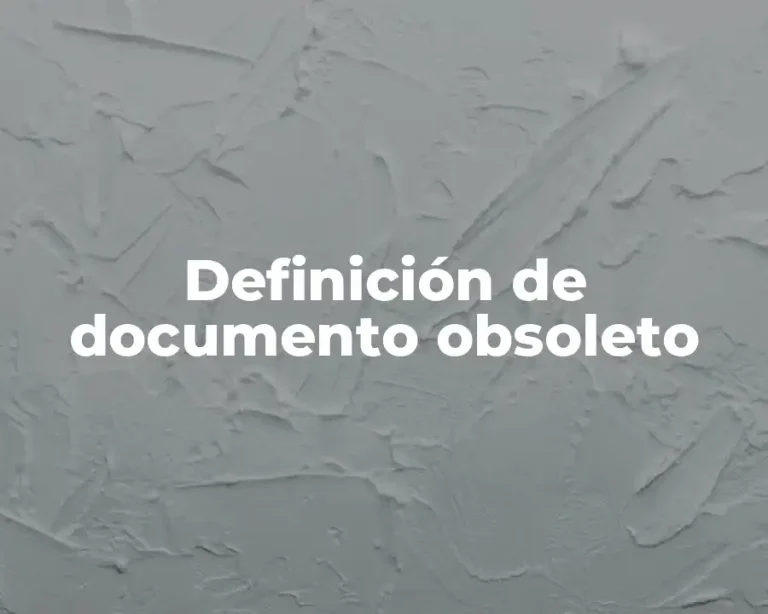 Definición de documento obsoleto