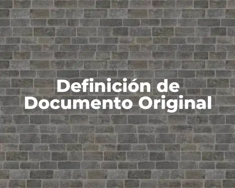 Definición de Documento Original