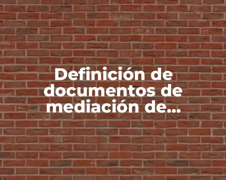 Definición de documentos de mediación de mecanismos administrativos
