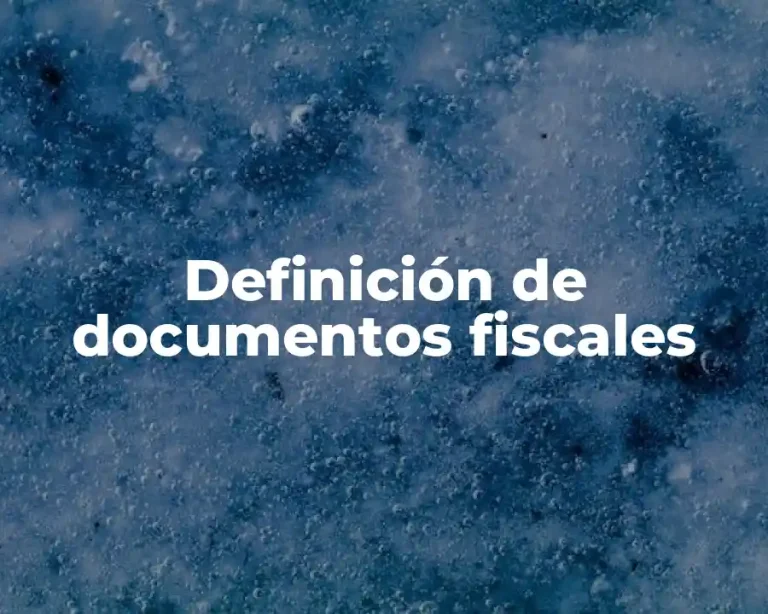 Definición de documentos fiscales