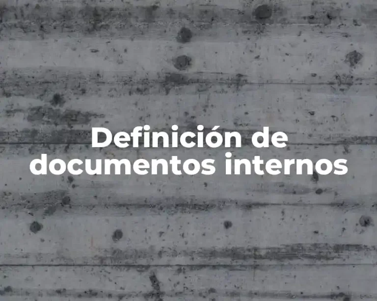 Definición de documentos internos