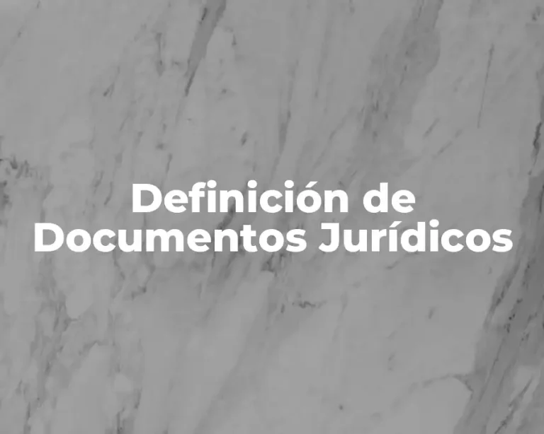Definición de Documentos Jurídicos