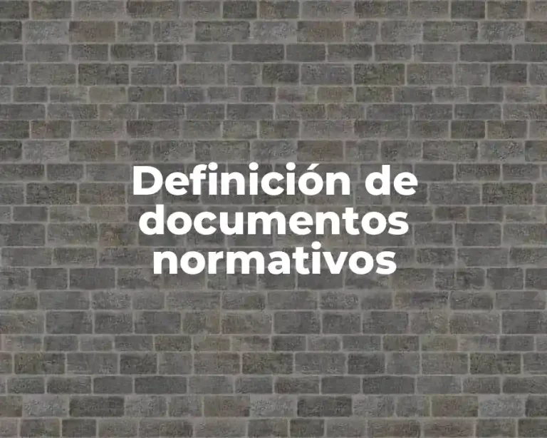 Definición de documentos normativos