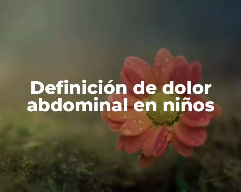 Definición de dolor abdominal en niños