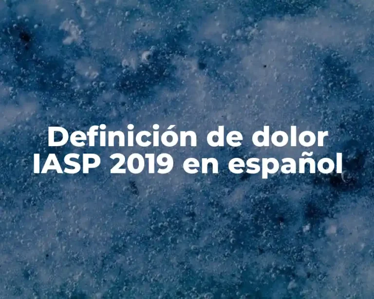 Definición de dolor IASP 2019 en español