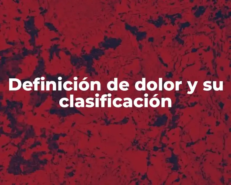 Definición de dolor y su clasificación