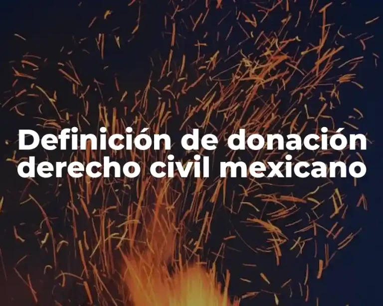 Definición de donación derecho civil mexicano