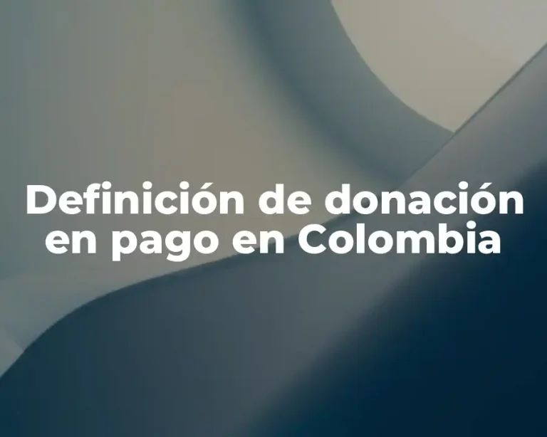 Definición de donación en pago en Colombia