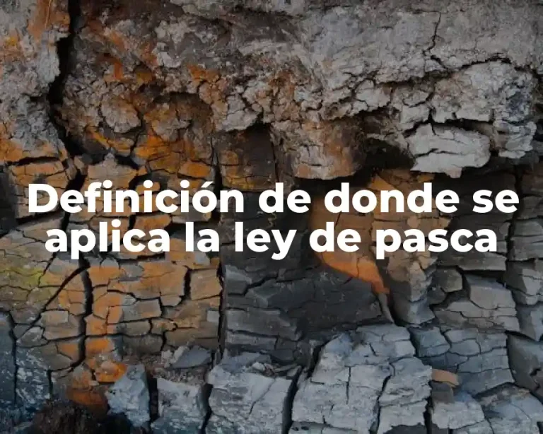 Definición de donde se aplica la ley de pasca
