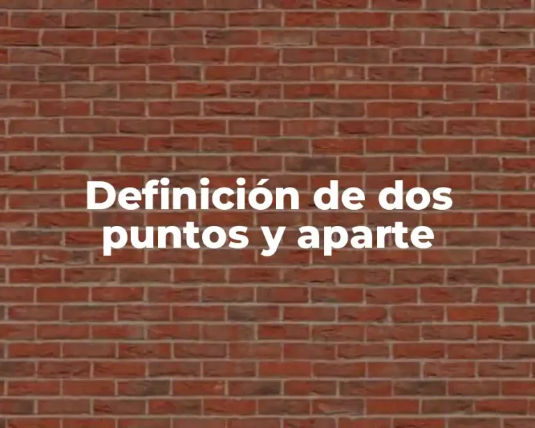 Definición de dos puntos y aparte