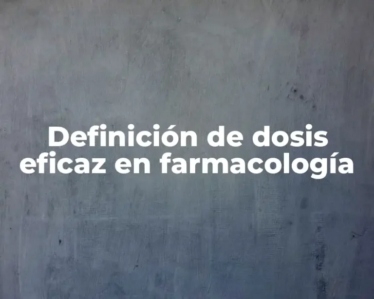 Definición de dosis eficaz en farmacología