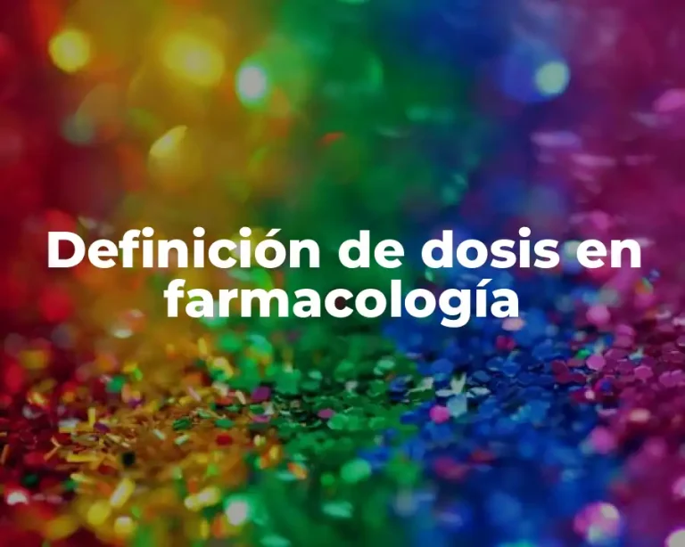 Definición de dosis en farmacología