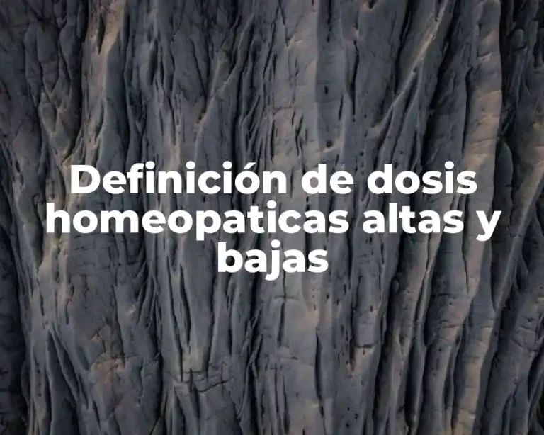Definición de dosis homeopaticas altas y bajas