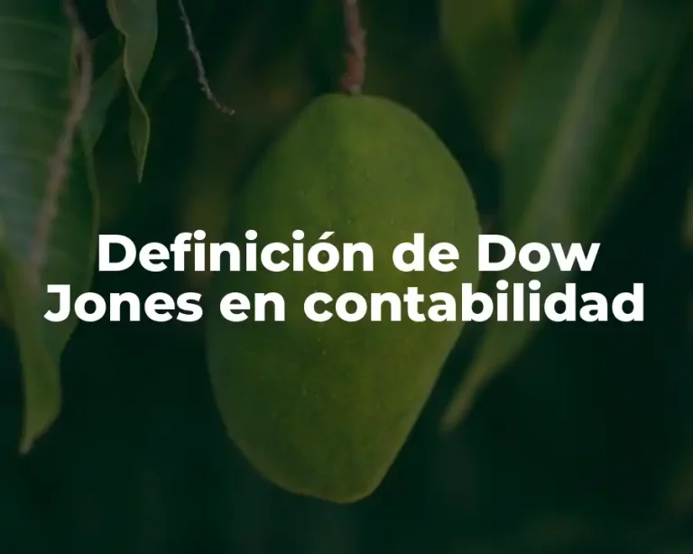 Definición de Dow Jones en contabilidad