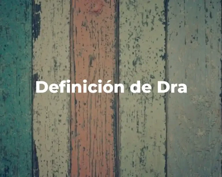Definición de Dra