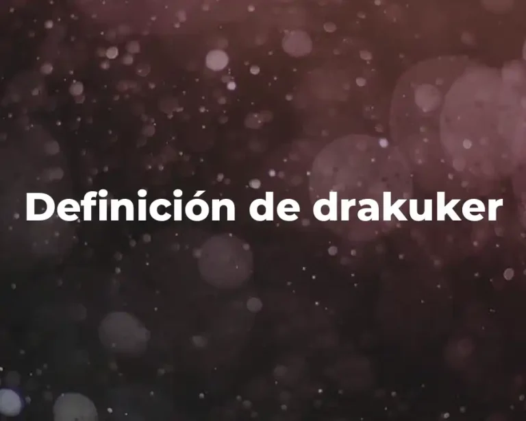 Definición de drakuker