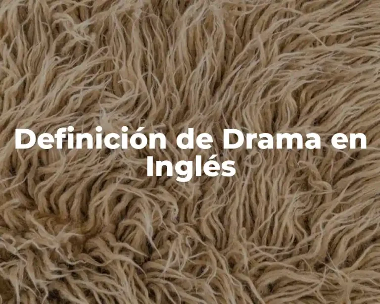 Definición de Drama en Inglés