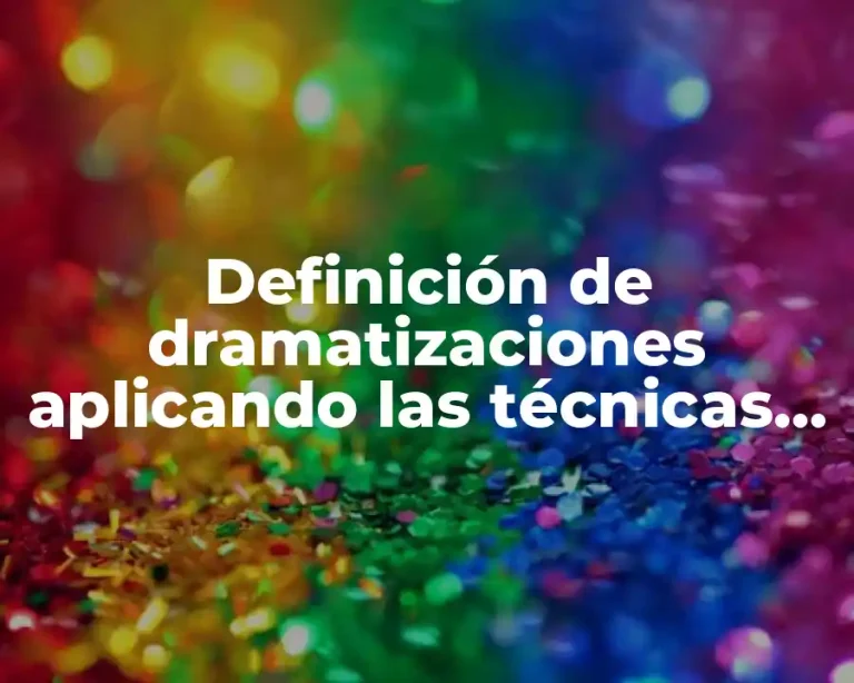 Definición de dramatizaciones aplicando las técnicas de primeros auxilios