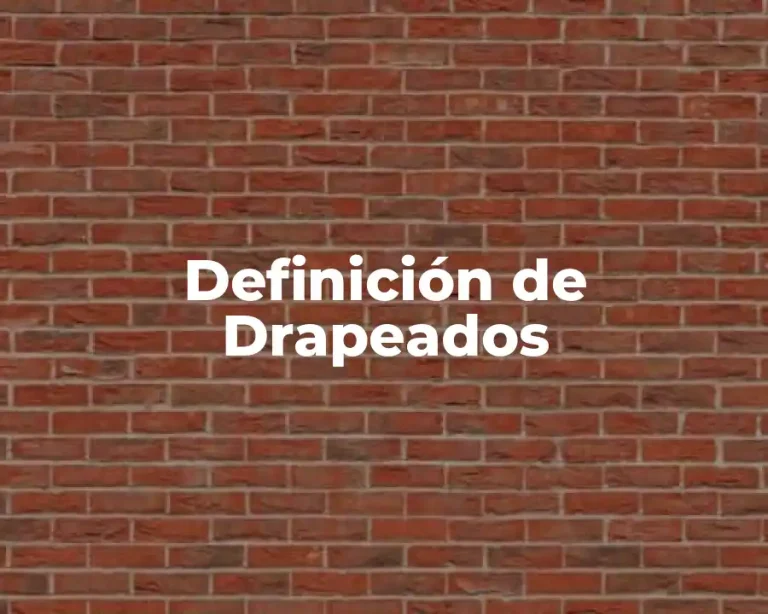 Definición de Drapeados