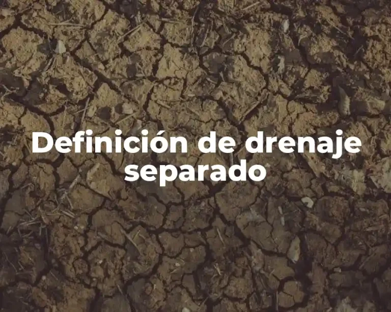 Definición de drenaje separado