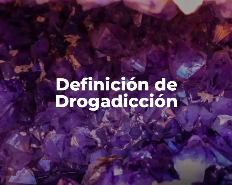 Definición de Drogadicción