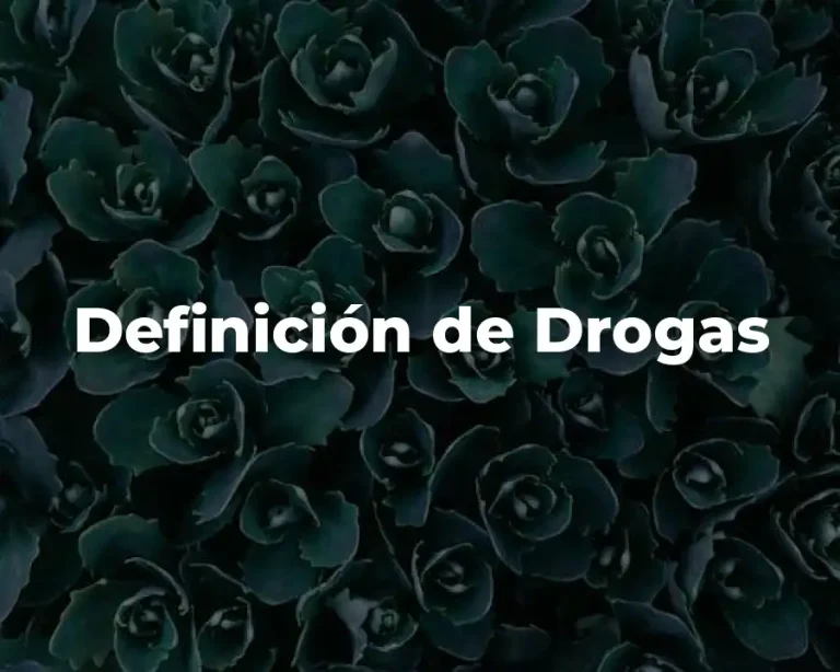 Definición de Drogas