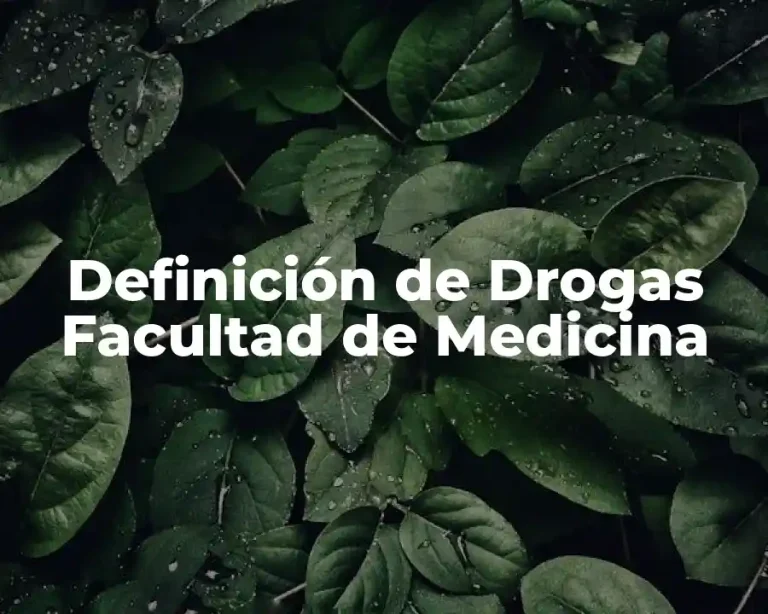 Definición de Drogas Facultad de Medicina