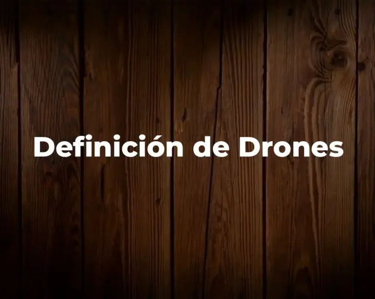 Definición de Drones