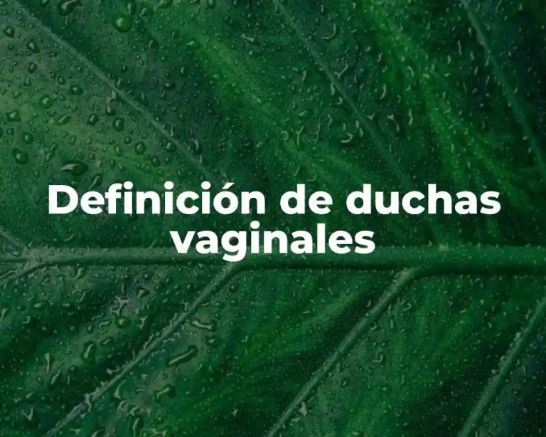 Definición de duchas vaginales
