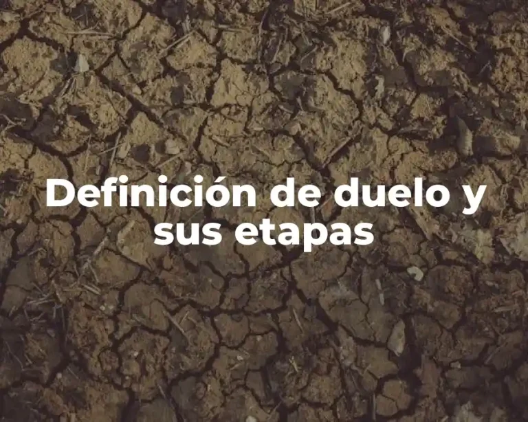 Definición de duelo y sus etapas