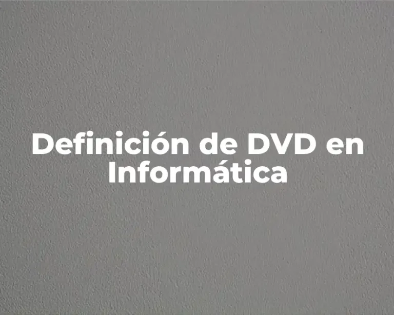 Definición de DVD en Informática