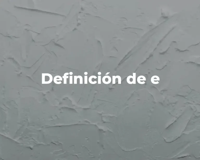 Definición de e