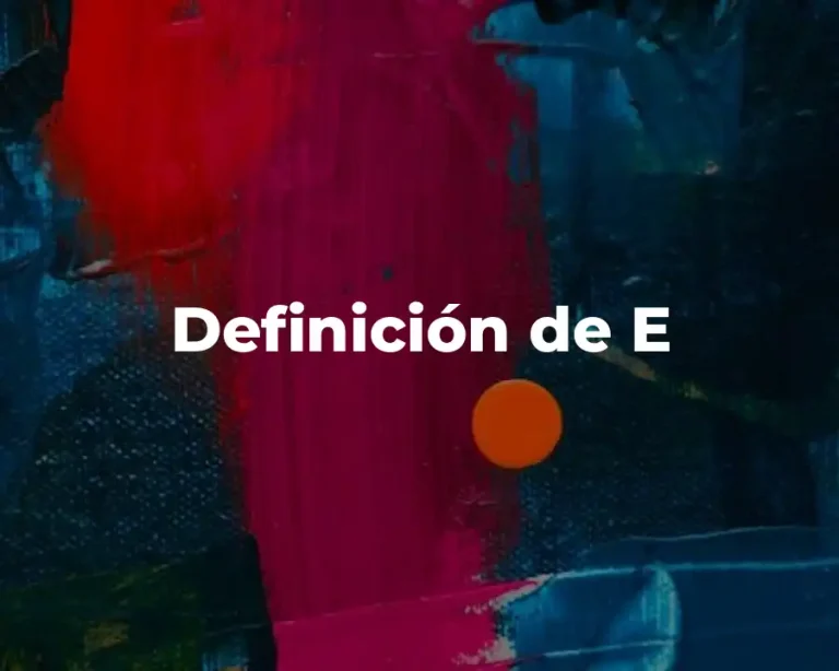 Definición de E