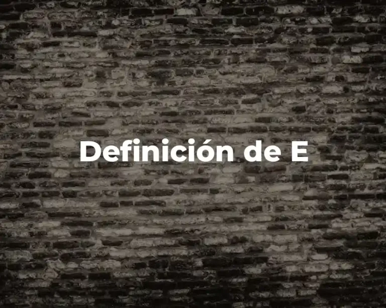 Definición de E