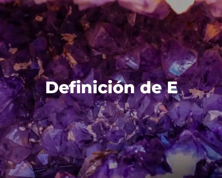 Definición de E