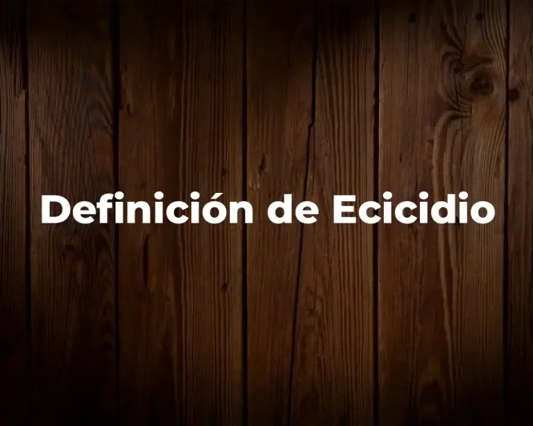 Definición de Ecicidio