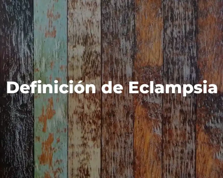 Definición de Eclampsia