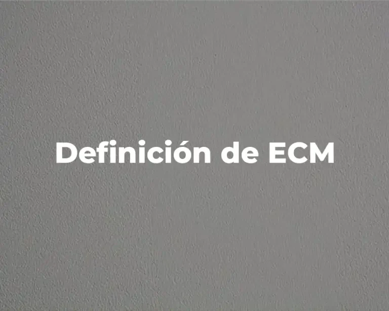 Definición de ECM