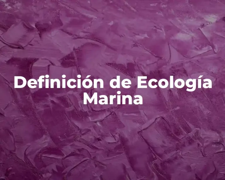 Definición de Ecología Marina