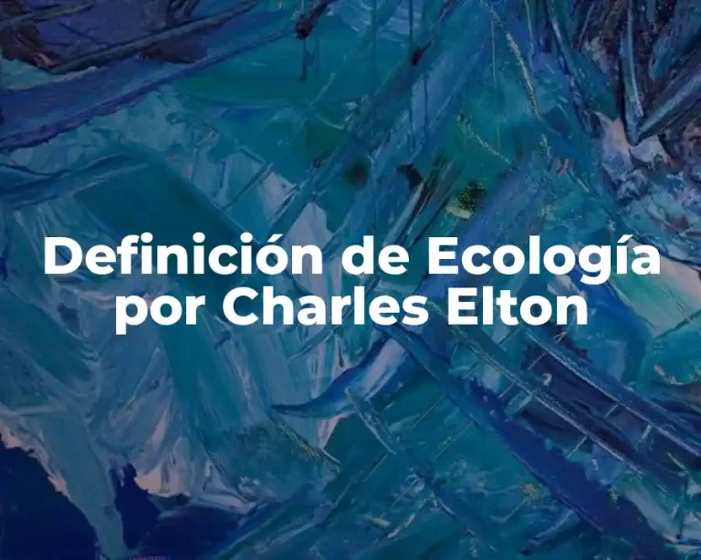 Definición de Ecología por Charles Elton
