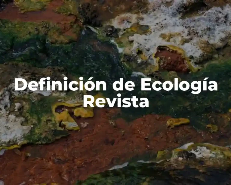 Definición de Ecología Revista