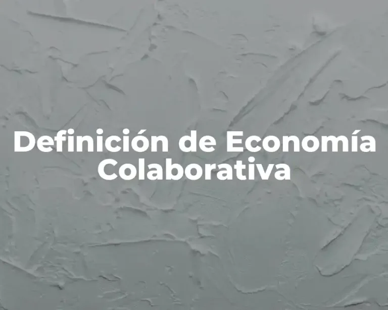 Definición de Economía Colaborativa