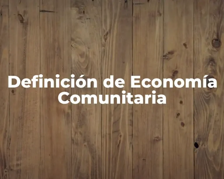 Definición de Economía Comunitaria