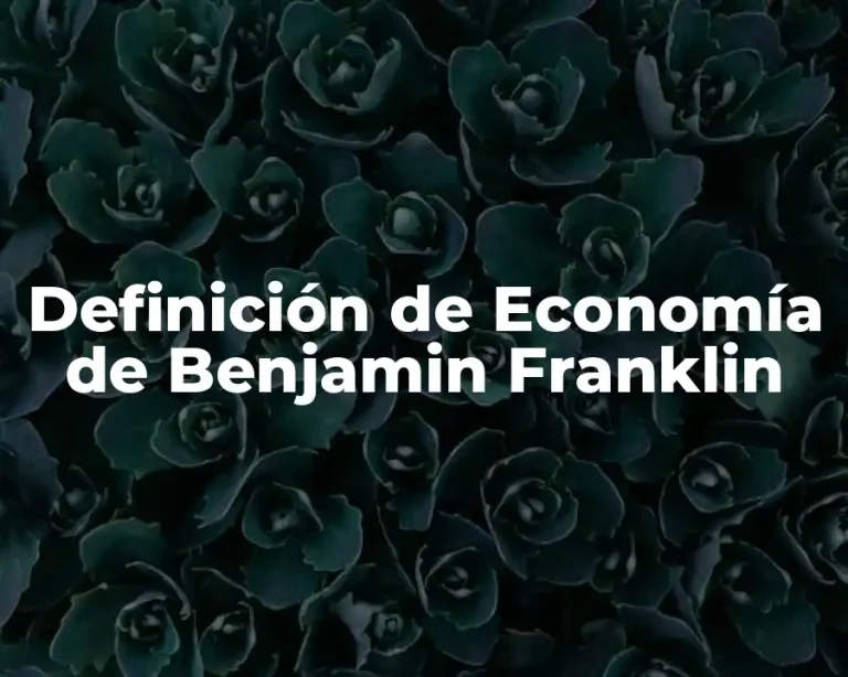 Definición de Economía de Benjamin Franklin